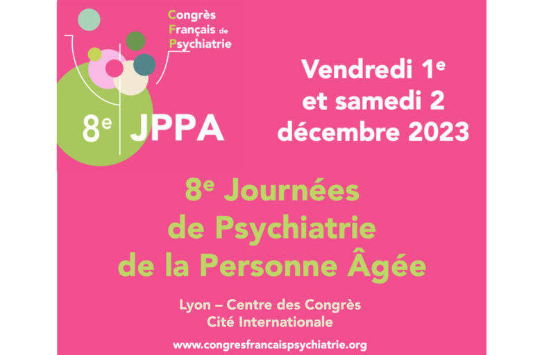 8e Journées de la Psychiatrie de la Personne Âgée 8e Journées de la Psychiatrie de la Personne Âgée