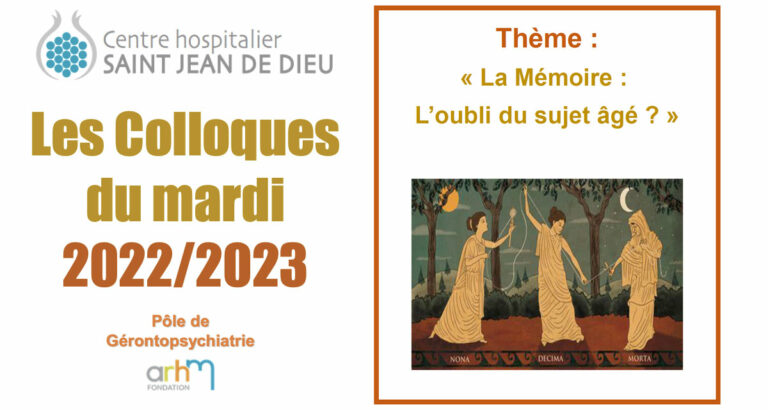 Colloque "La mémoire : l'oubli du sujet âgé ?"