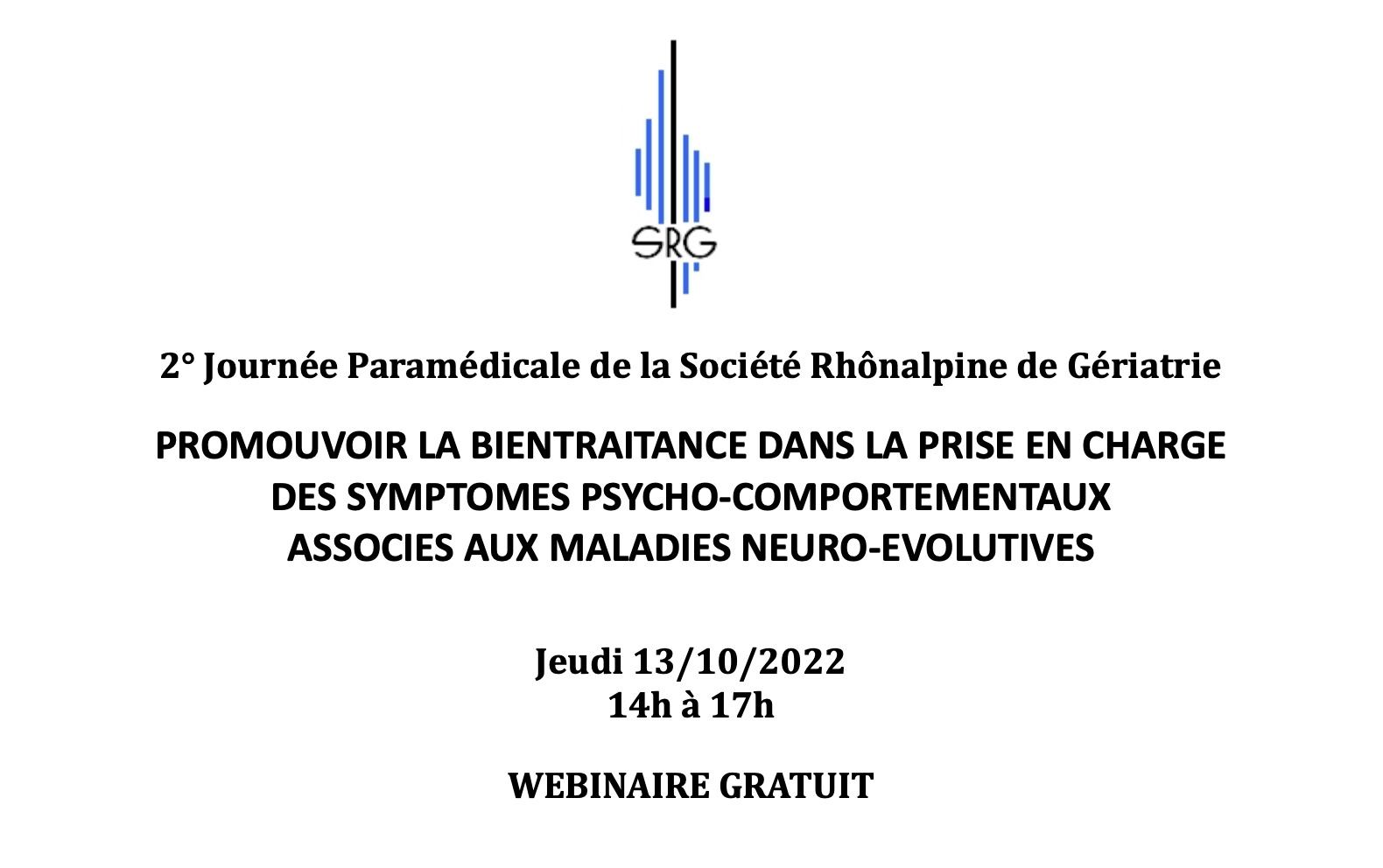 PROMOUVOIR LA BIENTRAITANCE DANS LA PRISE EN CHARGE DES SYMPTOMES PSYCHO-COMPORTEMENTAUX ASSOCIES AUX MALADIES NEURO-EVOLUTIVES PROMOUVOIR LA BIENTRAITANCE DANS LA PRISE EN CHARGE DES SYMPTOMES PSYCHO-COMPORTEMENTAUX ASSOCIES AUX MALADIES NEURO-EVOLUTIVES